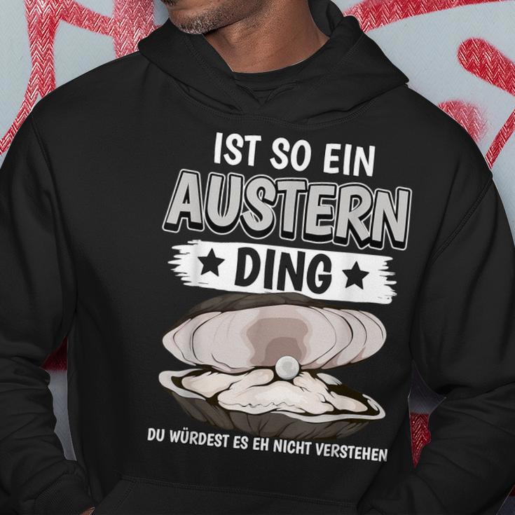 Austern Muschel Sachen Ist So Ein Auster Ding Auster Kapuzenpullover Lustige Geschenke