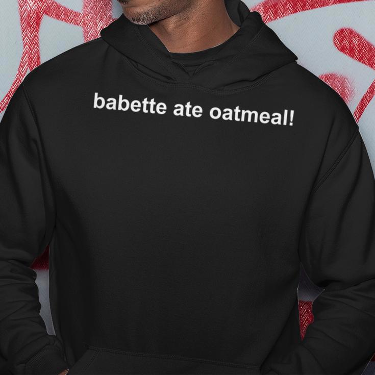 Babette Ate Oatmeal Kapuzenpullover Lustige Geschenke