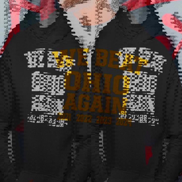 We Beat State Of Ohio Again 2024 Hoodie Unique Gifts