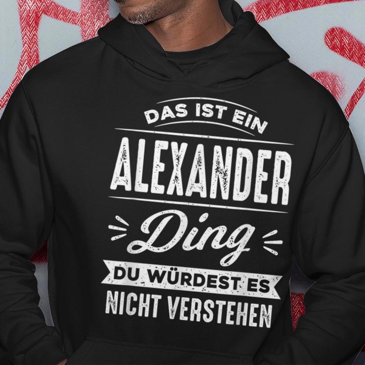 Das Ist Ein Alexander Ding Du Würdest Es Nichterstehen Kapuzenpullover Lustige Geschenke