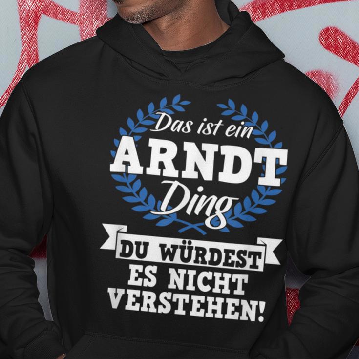 Das Ist Ein Arndt Ding Du Würdest Es Nicht Understand Kapuzenpullover Lustige Geschenke