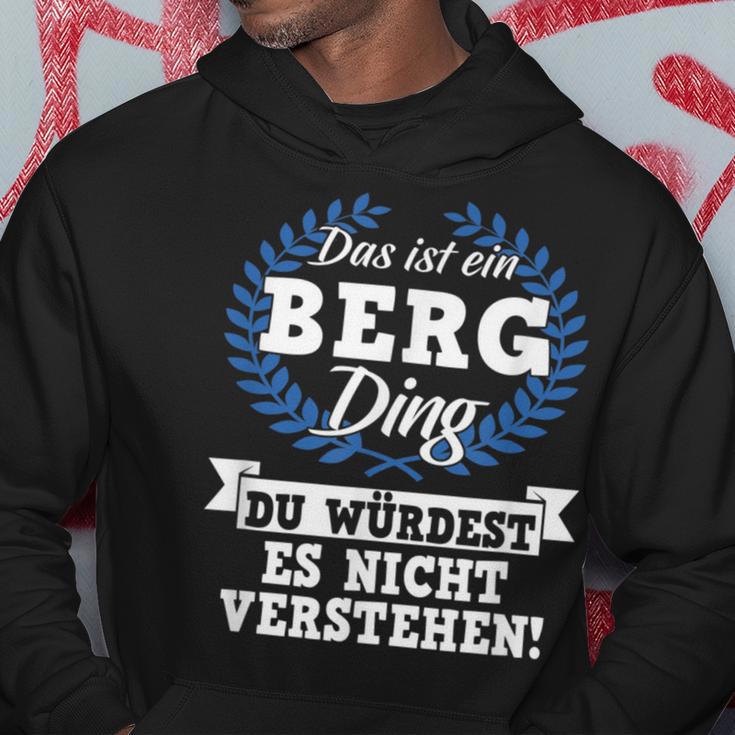 Das Ist Ein Berg Ding Du Würdest Es Nicht Understand Kapuzenpullover Lustige Geschenke