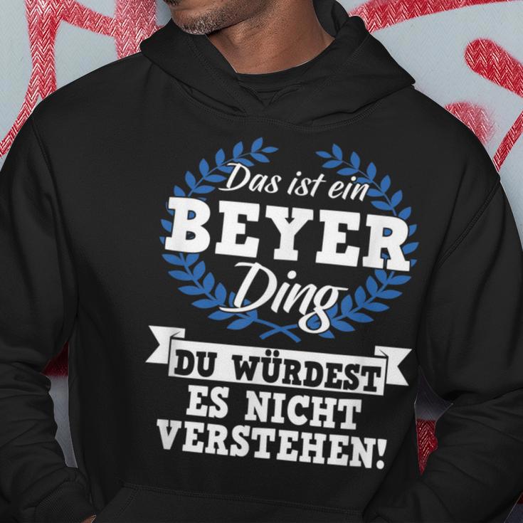 Das Ist Ein Beyer Ding Du Würdest Es Nicht Understand Kapuzenpullover Lustige Geschenke