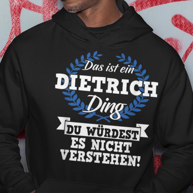 Das Ist Ein Dietrich Ding Du Würdest Es Nicht Understand Kapuzenpullover Lustige Geschenke