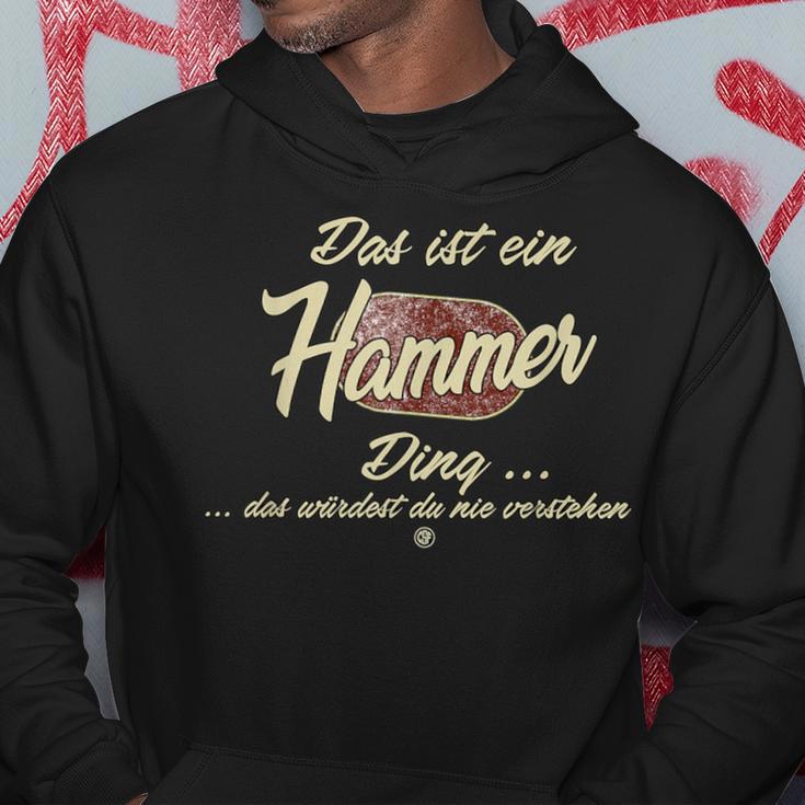 Das Ist Ein Hammer Ding It's A Hammer Ding Kapuzenpullover Lustige Geschenke