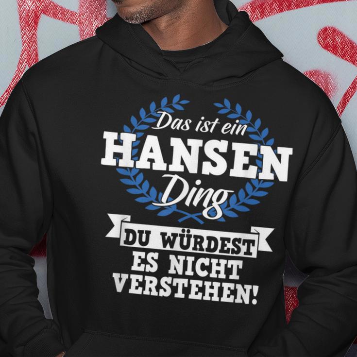 Das Ist Ein Hansen Ding Du Würdest Es Nicht Understand Kapuzenpullover Lustige Geschenke