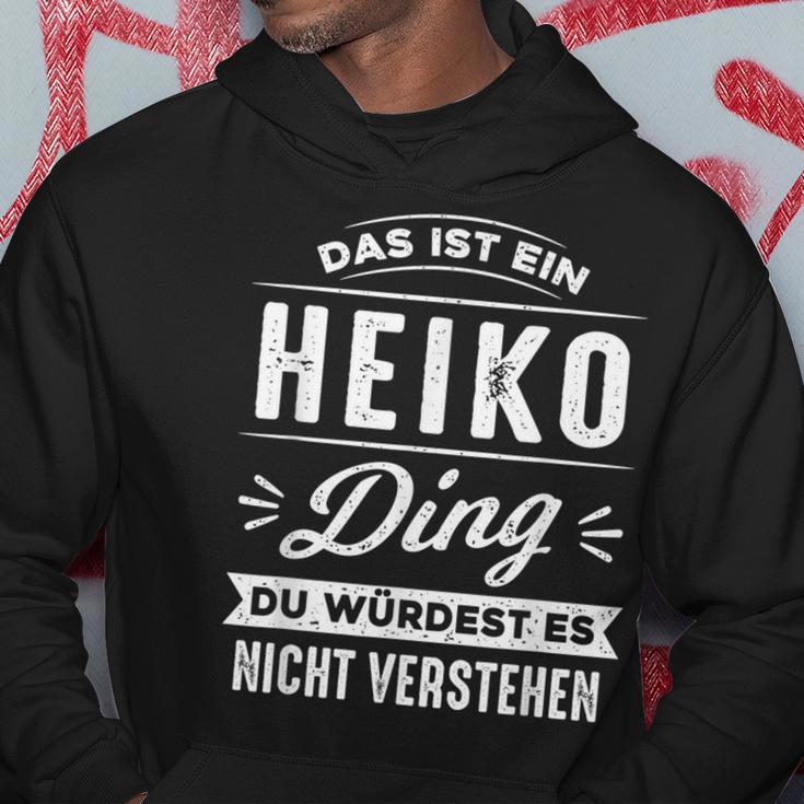 Das Ist Ein Heiko Ding Du Würdest Es Nichterstehen Kapuzenpullover Lustige Geschenke