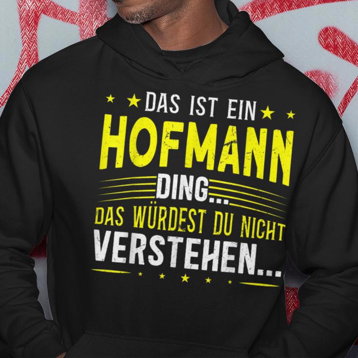 Das Ist Ein Hofmann Ding Spruch Für Familie Hofmann Kapuzenpullover Lustige Geschenke