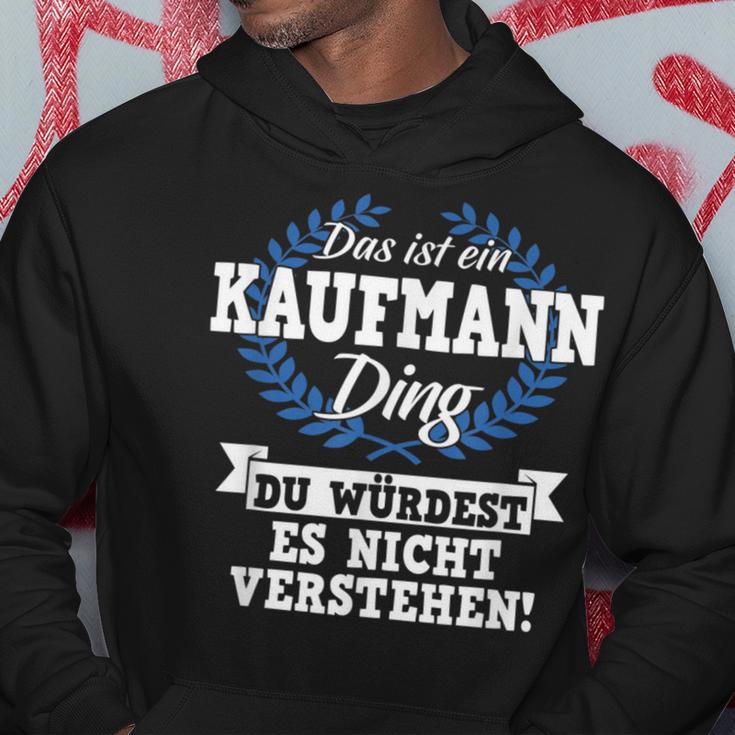 Das Ist Ein Kaufmann Ding Du Würdest Es Nichterstand Kapuzenpullover Lustige Geschenke