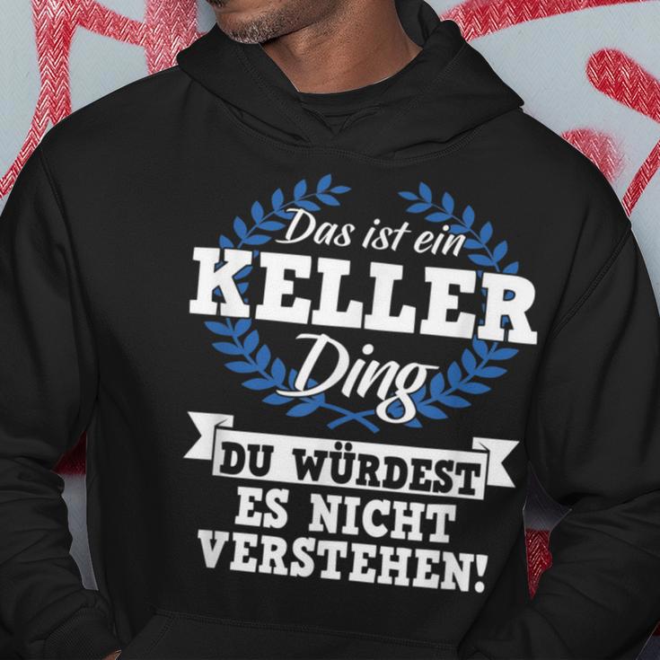 Das Ist Ein Keller Ding Du Würdest Es Nichterstehen Kapuzenpullover Lustige Geschenke