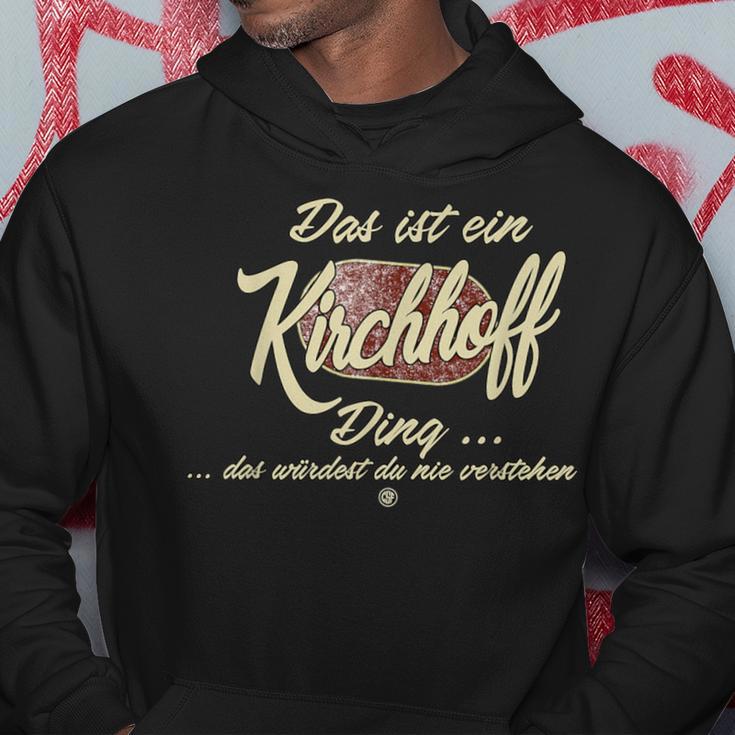 Das Ist Ein Kirchhoff Ding Lustiges Familie Kirchhoff Kapuzenpullover Lustige Geschenke