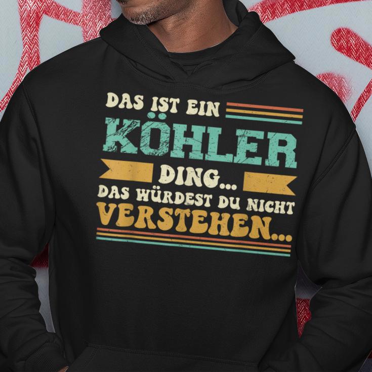 Das Ist Ein Köhler Ding Kapuzenpullover Lustige Geschenke