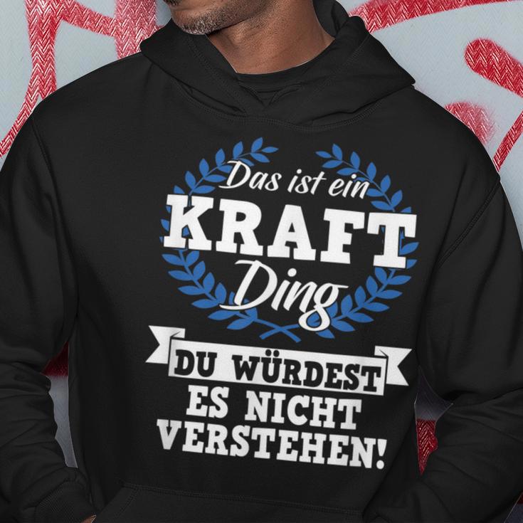 Das Ist Ein Kraft Ding Du Würdest Es Nicht Understand Kapuzenpullover Lustige Geschenke