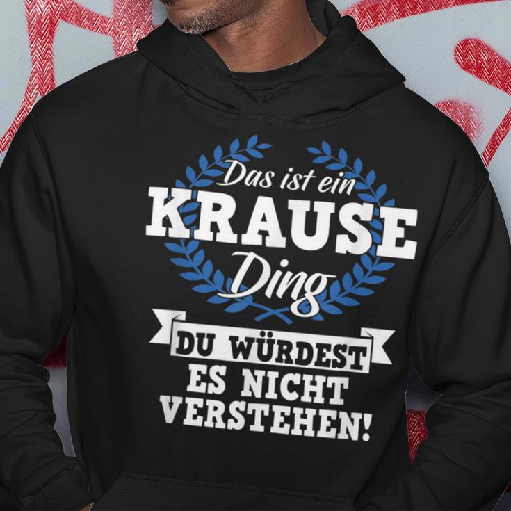 Das Ist Ein Krause Ding Du Würdest Es Nicht Understand Kapuzenpullover Lustige Geschenke