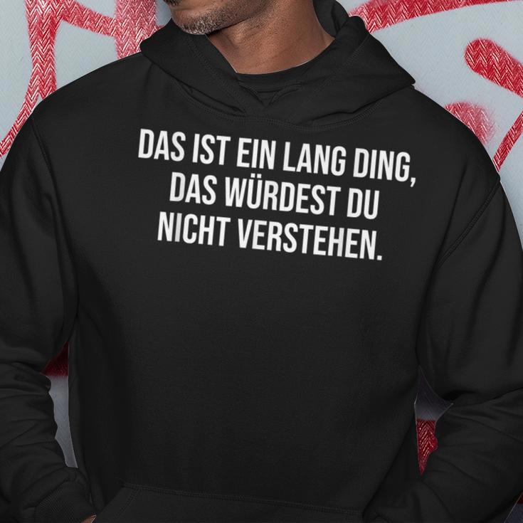 Das Ist Ein Lang Ding Das Ist Ein Lang Ding Kapuzenpullover Lustige Geschenke