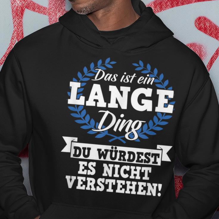 Das Ist Ein Lange Ding Du Würdest Es Nicht Understand Kapuzenpullover Lustige Geschenke