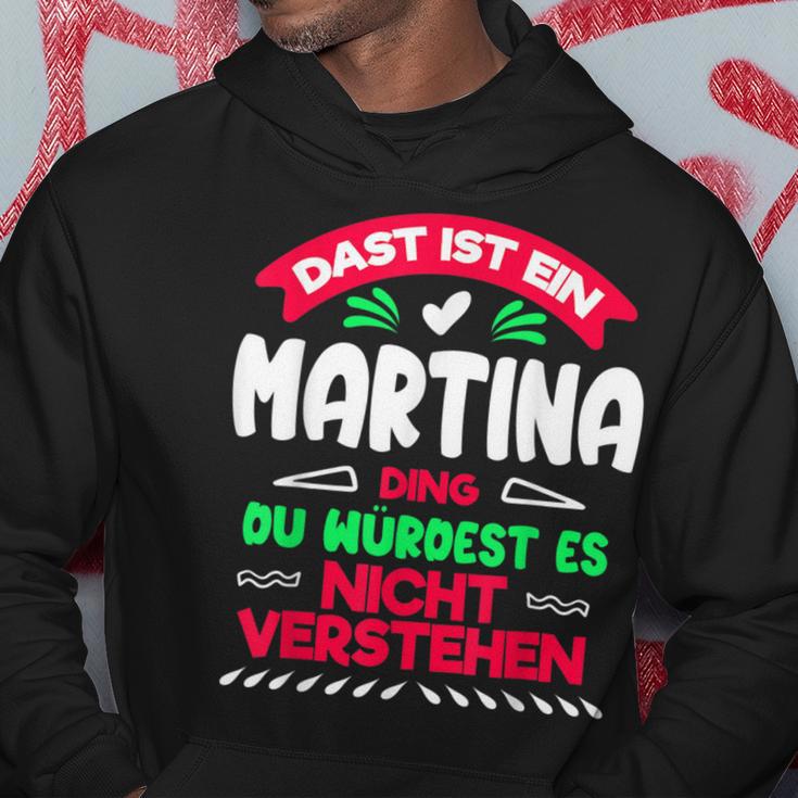 Das Ist Ein Martina Ding Du Würdest Es Nichterstehen Name Kapuzenpullover Lustige Geschenke