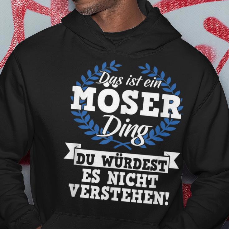 Das Ist Ein Möser Ding Du Würdest Es Nicht Understand Kapuzenpullover Lustige Geschenke