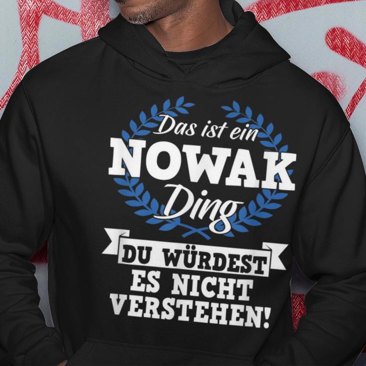 Das Ist Ein Nowak Ding Du Würdest Es Nichterstand Kapuzenpullover Lustige Geschenke