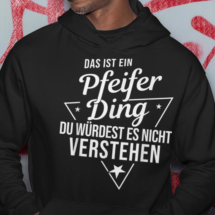 Das Ist Ein Pfeifer Ding Du Würdest Es Nicht Understand Kapuzenpullover Lustige Geschenke