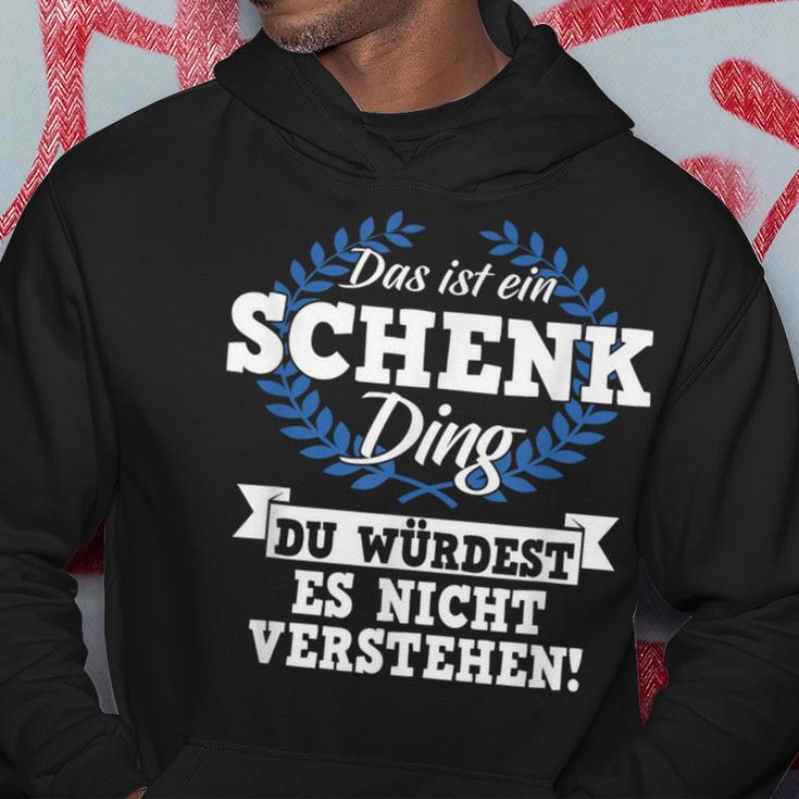 Das Ist Ein Schenk Ding Du Würdest Es Nicht Understand Kapuzenpullover Lustige Geschenke