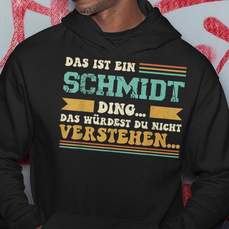 Das Ist Ein Schmidt Ding Saying For Familie Schmidt Kapuzenpullover Lustige Geschenke