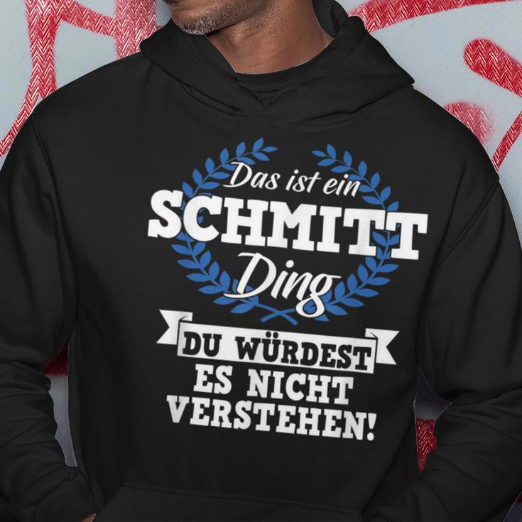 Das Ist Ein Schmitt Ding Du Würdest Es Nicht Understand Kapuzenpullover Lustige Geschenke