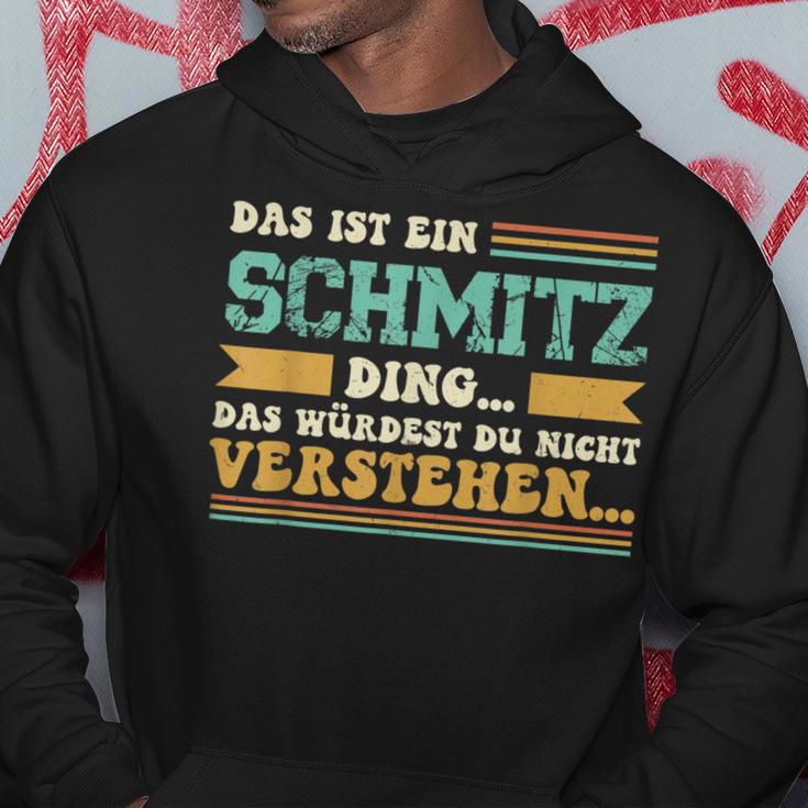 Das Ist Ein Schmitz Ding Saying Für Familie Schmitz Kapuzenpullover Lustige Geschenke