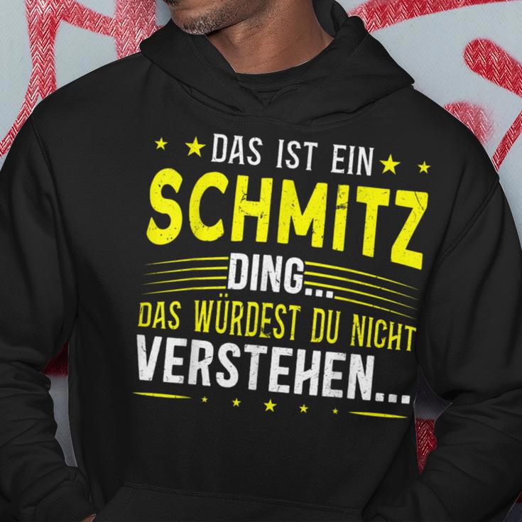 Das Ist Ein Schmitz Ding Saying Für Familie Schmitz S Kapuzenpullover Lustige Geschenke