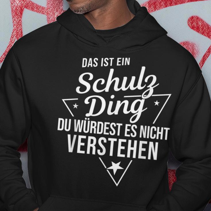 Das Ist Ein Schulz Ding Du Würdest Es Nicht Understand Kapuzenpullover Lustige Geschenke