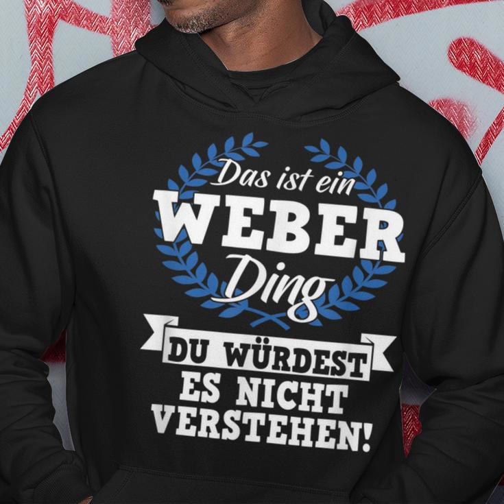 Das Ist Ein Weber Ding Du Würdest Es Nicht Understand Kapuzenpullover Lustige Geschenke