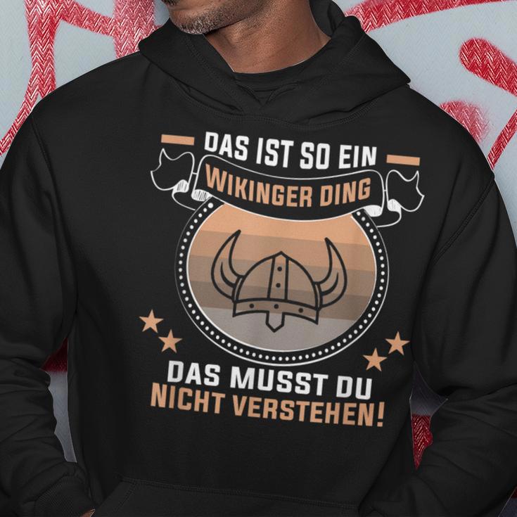 Das Ist So Ein Wikinger Ding Germanen Und Wikinger Kapuzenpullover Lustige Geschenke