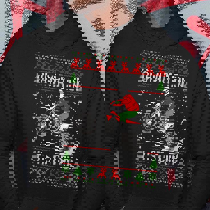 Dirt Bike Ugly Christmas Motocross What Fun It Is To Ride Hoodie Unique Gifts