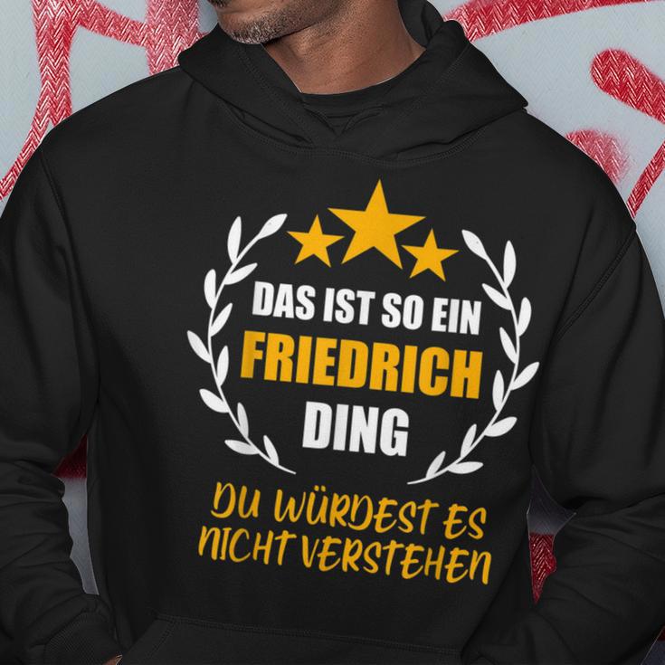 Friedrich Das Ist So Ein Friedrich Ding Name First Name Kapuzenpullover Lustige Geschenke