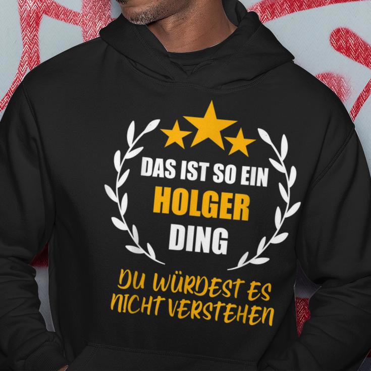 Holger Das Ist So Ein Holger Ding Name First Name Fun S Kapuzenpullover Lustige Geschenke