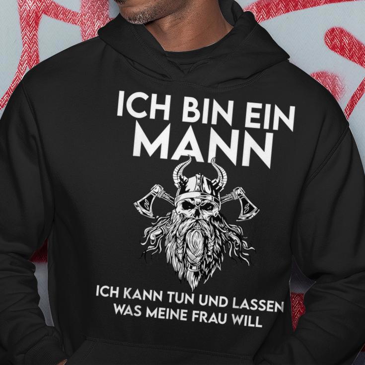 Ich Bin Ein Mann Ich Kann Tun Und Lassen Was Meine Frau Will Kapuzenpullover Lustige Geschenke