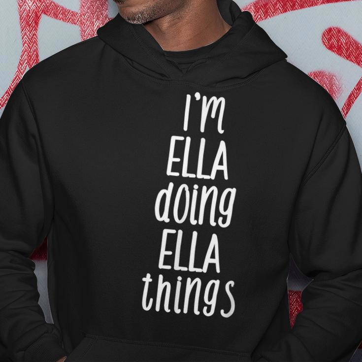 Ich Bin Ella Und Mache Ella-Dinge Mein Name Ist Ella German Kapuzenpullover Lustige Geschenke