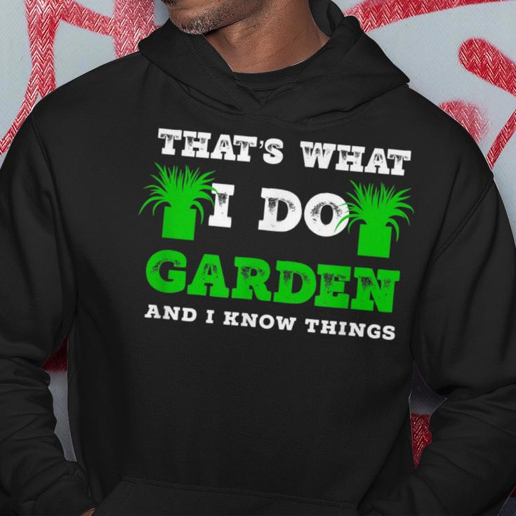 Ich Im Garten Mache Und Ich Weiß Dinge Kapuzenpullover Lustige Geschenke