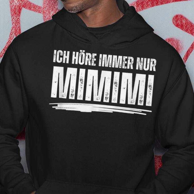 Ich Höre Immer Nur Mimimi Kapuzenpullover Lustige Geschenke