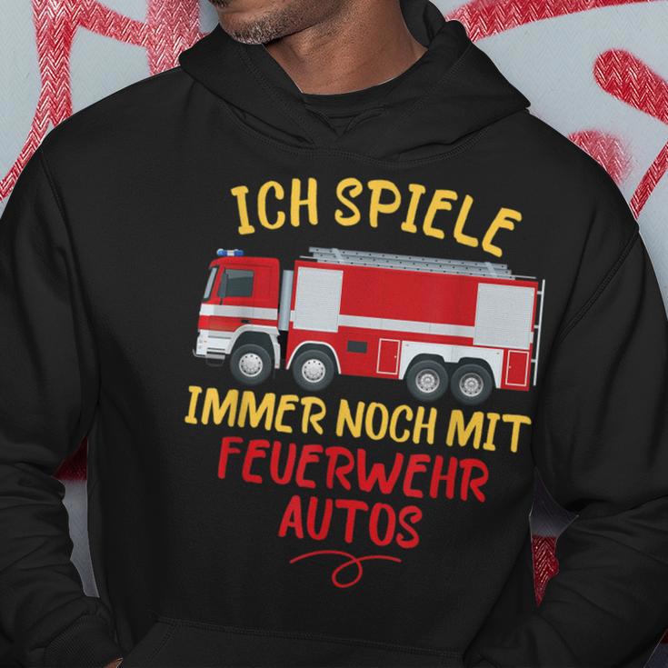 Ich Spiele Immer Noch Mit Feuerwehrautos Feuerwehr Kapuzenpullover Lustige Geschenke