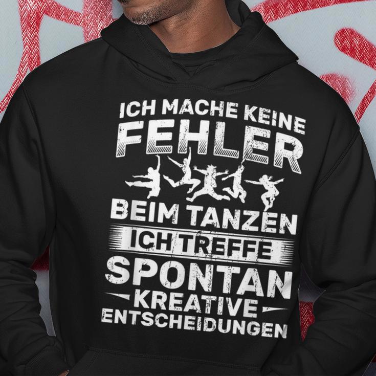 Keine Fehler Beim Danzen Kreative Decisions Dancing Kapuzenpullover Lustige Geschenke