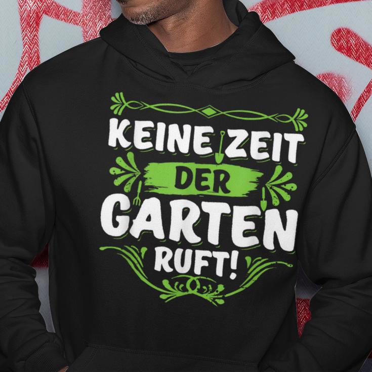 Keine Zeit Der Garten Ruf Keine Zeit Der Garten Ruf S Kapuzenpullover Lustige Geschenke