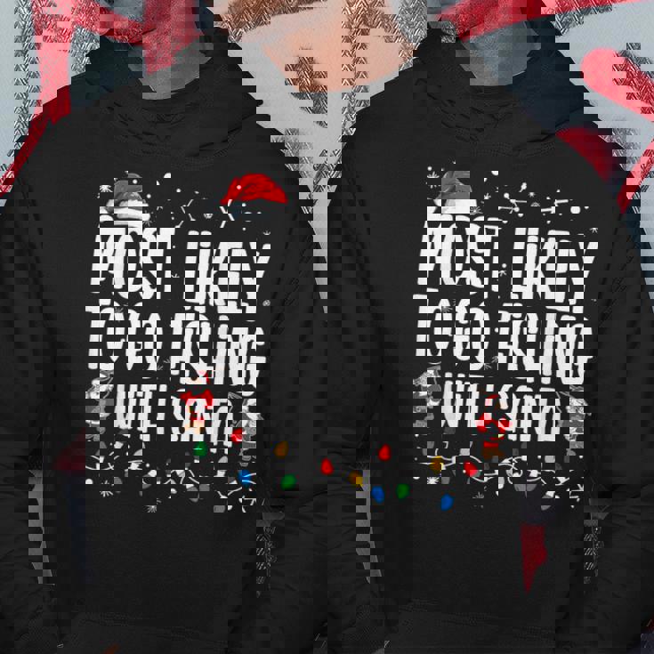 Most Likely To Go Fishing With Santa Family Christmas Hoodie Personalized Gifts