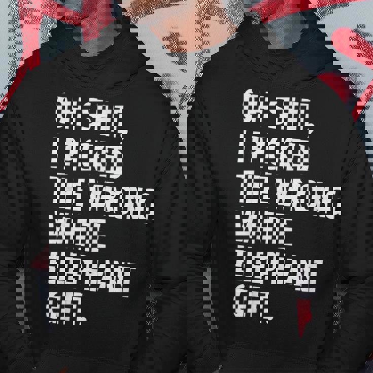 Oh Shit I Picked The Wrong White Elephant Elephant Day Hoodie Personalized Gifts