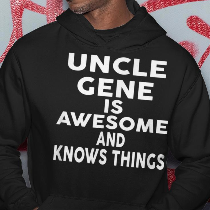 Onkel Gene Ist Großartig Und Weiß Dinge Kapuzenpullover Lustige Geschenke