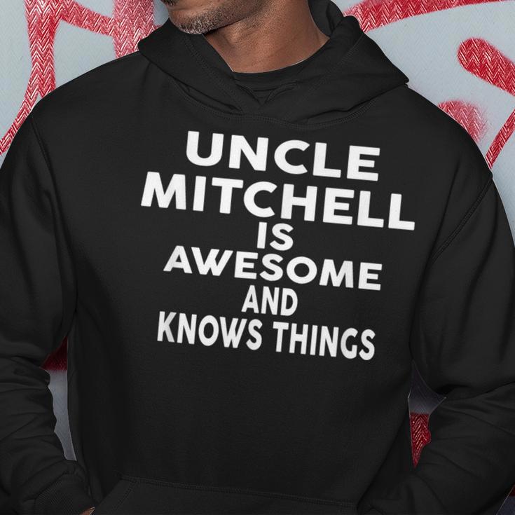 Onkel Mitchell Ist Großartig Und Weiß Dinge Kapuzenpullover Lustige Geschenke