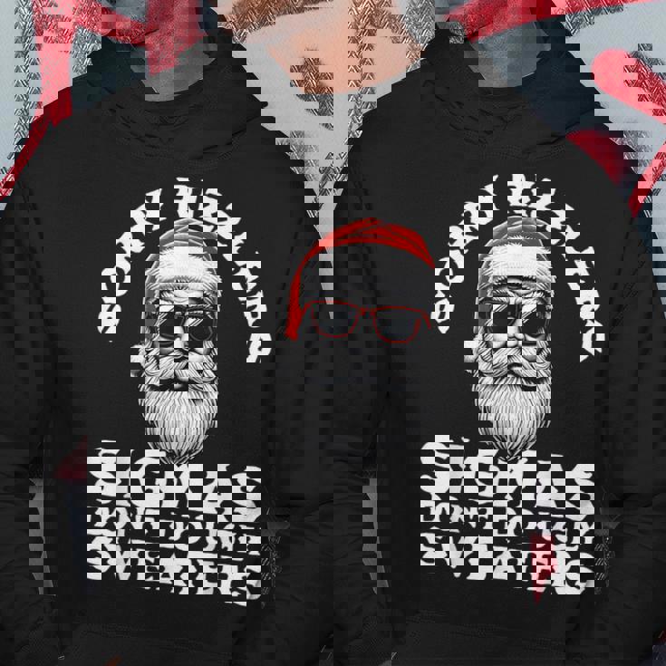 Sigmas Don't Do Ugly Sweaters Christmas Santa Rizz N Boys Hoodie Personalized Gifts
