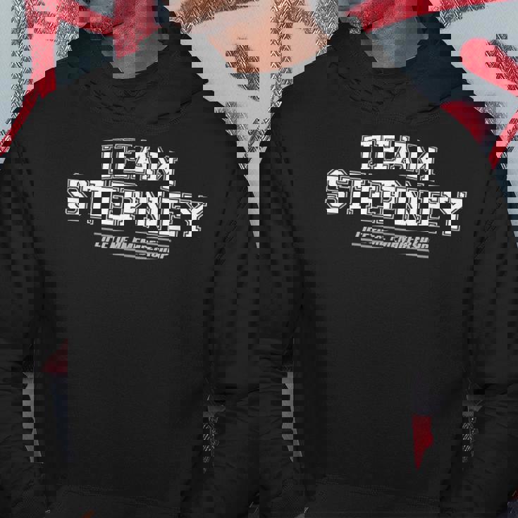 Team Stepney Stolzer Familienname Nachname Geschenk Kapuzenpullover Lustige Geschenke