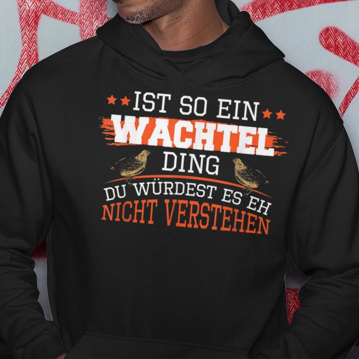 Wachteln Ist So Ein Wachtel Ding Wachtelzucht Wachtel Kapuzenpullover Lustige Geschenke