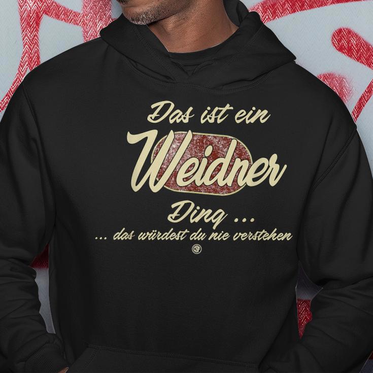 Weidner Das Ist Ein Weidner Ding Das Ist Ein Weidner Ding Kapuzenpullover Lustige Geschenke